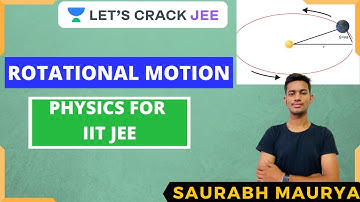Rotational Motion | Part-4 | Physics for JEE | IIT JEE 2021-2022 | Let