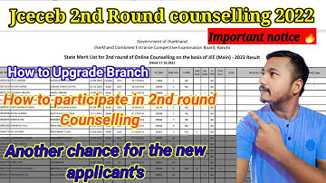 Jceceb 2nd round counselling 2022|2nd round final merit list|Jceceb btech 2nd round counselling 2022