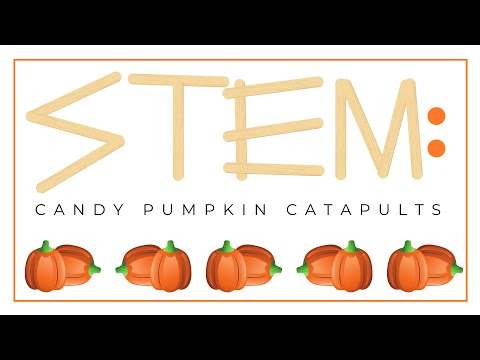 STEM: Candy Pumpkin Catapults