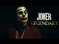 Joker - Legendary //edit