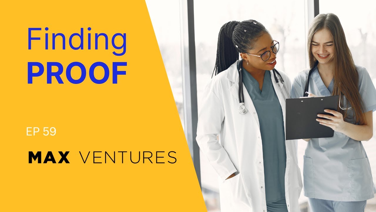Finding PROOF Ep 59 - Max Ventures