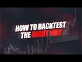 How to backtest nas100 the correct way