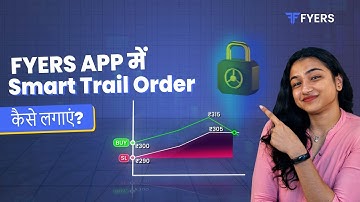 हिंदी में | How to place a Smart Trail Order on FYERS App