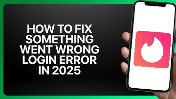 How To Fix Tinder Something Went Wrong Login Error in 2025! Tutorial