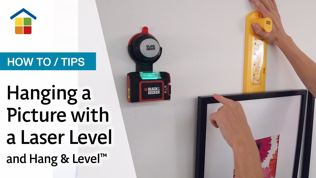 How to use a LASER LEVEL to hang stuff straight 