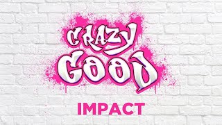 Crazy Good Impact Pastor Brandon Goff