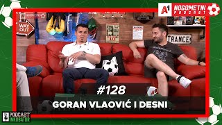 A1 Nogometni Podcast - Goran Vlaović I Desni