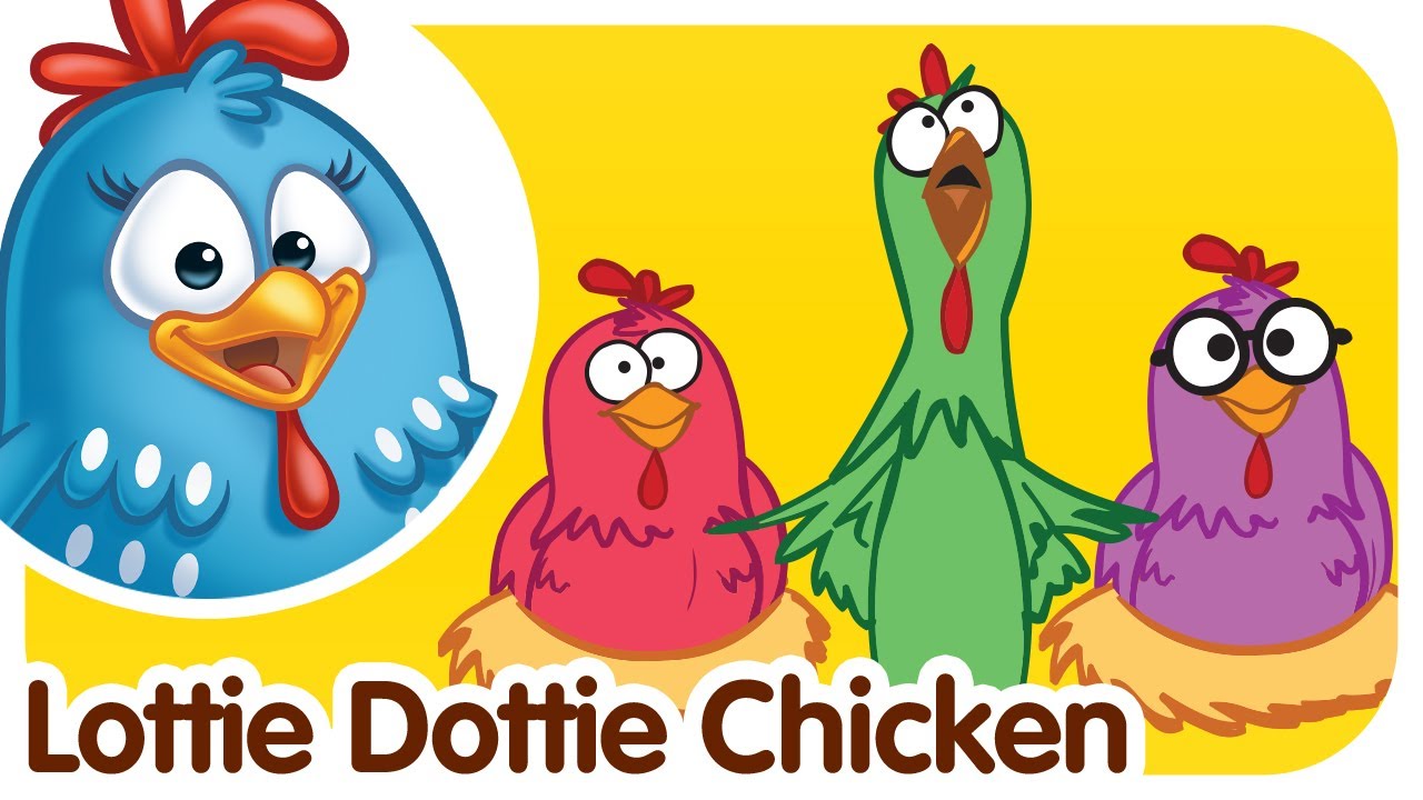 Lottie Dottie Chicken - Kids songs and nursery rhymes in english lullabies quotes