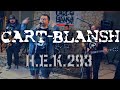 Cart-blansh - H.E.K. 293 (live)