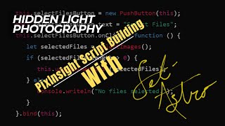 PixInsight Script Building 101: Learn with Frank from Seti Astro - No Coding Experience Needed!