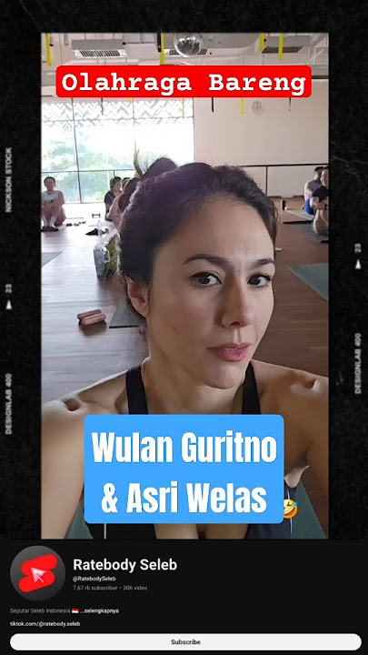 Wulan Guritno & Asri Welas - Olahraga Bareng #ratebody #artis #legend #workout #shorts