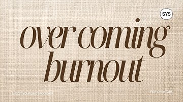 Overcoming Burning Out As A Creative