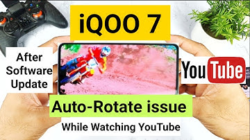 iQOO 7 Youtube Auto Rotate issue after software update 🤷‍♂️🤔