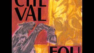 Cheval Fou - Croisades