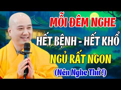 Đêm Khó Ngủ Nghe Thầy Giảng "TẦM 10 PHÚT" Thân Tâm AN LẠC HẾT KHỔ NGỦ NGON NGAY