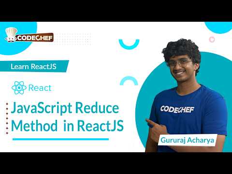 JavaScript Reduce Method  in ReactJS | Learn ReactJS | CodeChef Learn Series