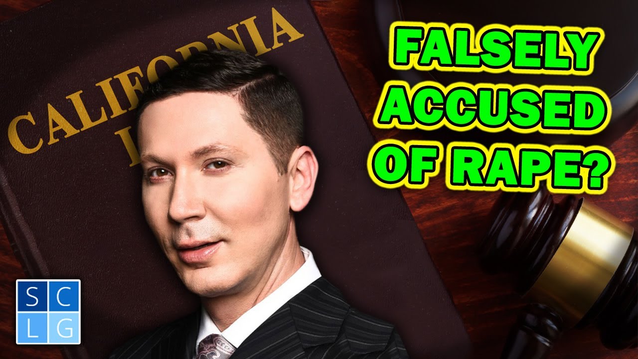 Falsely Accused of Rape? Advice from a former D.A.