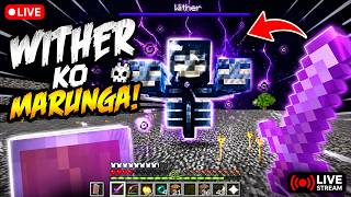 WITHER KO MARUNGA! 😎🔥 Minecraft Live Stream Hindi