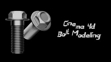 Cinema 4d Bolt Modelling