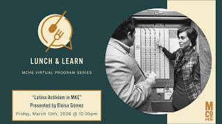 Lunch and Learn, "Latina Activism in MKE"