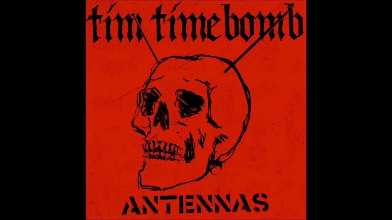 Tim Timebomb & Friends "Antennas" Tim Timebomb & Friends "Antennas"