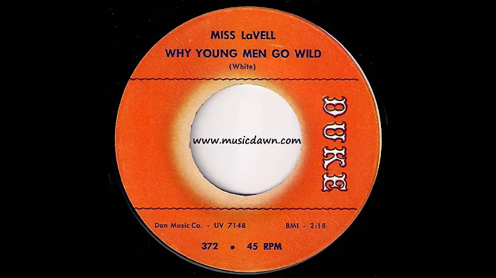 Miss LaVell - Why Young Men Go Wild [Duke] 1964 R&...