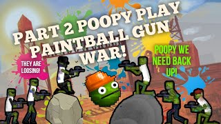 PART 2 POOPY PLAY PAINTBALL WAR IN 17.0 NEW UPDATE | MELON PLAYGROUND