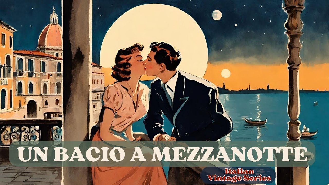 Un bacio a mezzanotte - Damiana Dellantonio [Canzoni Italiane, Italian