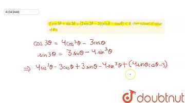 If `cos3theta + sin3theta+(2sin2theta-3)(sintheta-costheta) lt 0`, then subset of value of `theta` i