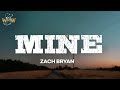 Zach Bryan Mine Lyrics mp3