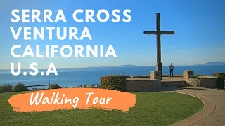 USA Walking Tour - Serra Cross in Ventura, California -