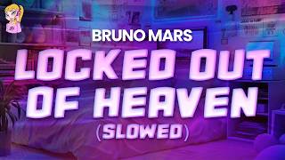 Bruno Mars  Locked Out Of Heaven slowed  S  Best Y2k Hits