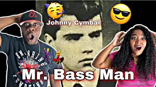 OMG IS THIS REAL!!! JOHNNY CYMBAL - MR. BASS MAN (REACTION)