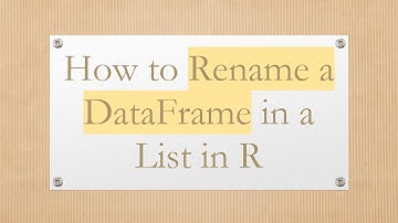 How to Rename a DataFrame in a List in R