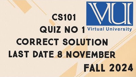 CS101 Quiz No 1 Solution Fall 2024 | cs101 quiz 1 solution fall 2024