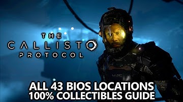 The Callisto Protocol - 100% Collectibles Guide (All 43 Bios) - Grim Reaper Achievement/Trophy Guide