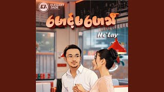 Maunt Ma Hay Thi - He' Lay