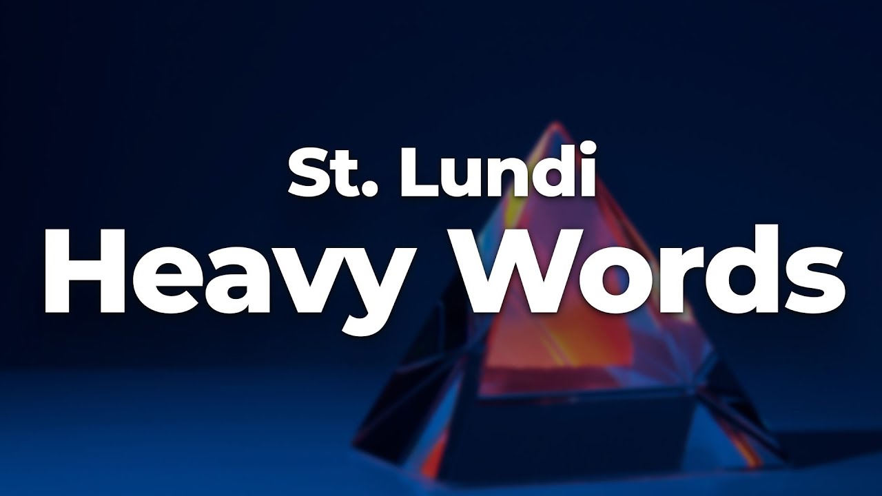 St. Lundi - Heavy Words (Letra/Lyrics) | Official Music Video