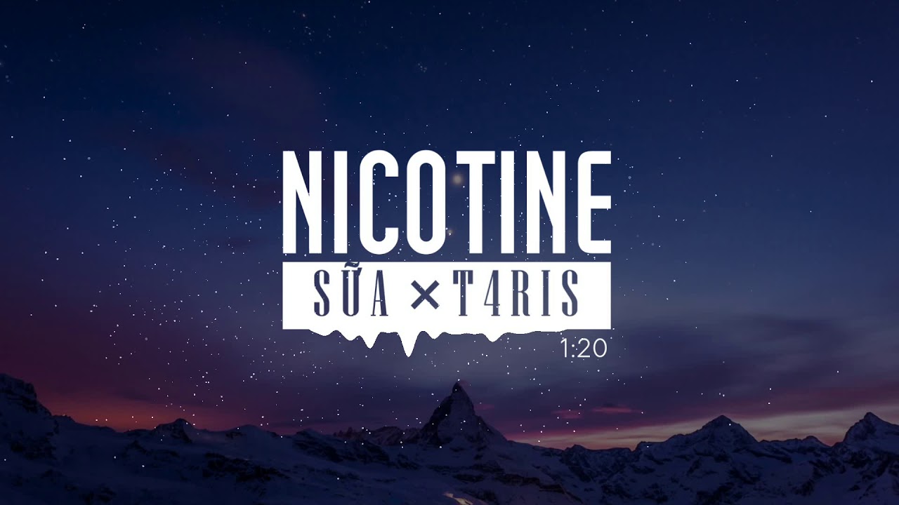 Watch Nicotine | Sữa x T4riS (Original) on YouTube Watch Nicotine | Sữa x T4riS (Original) on YouTube