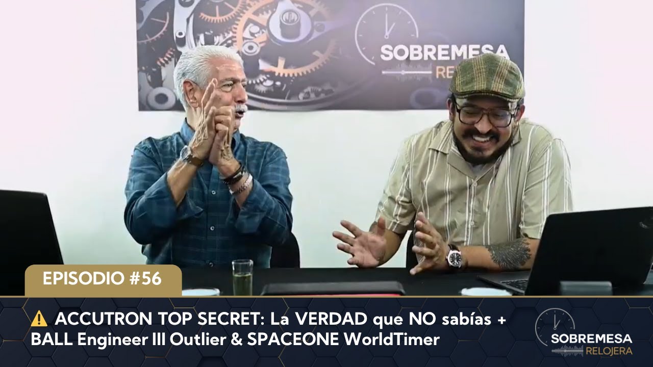 Sobremesa Relojera Ep 56 - ⚠️ El SECRETO de Bulova + BALL Engineer III Outlier & SPACEONE WorldTimer