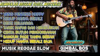 kumpulan Reggae chill Motivasi 🌴 Yang Penting Happy #reggaeindonesia