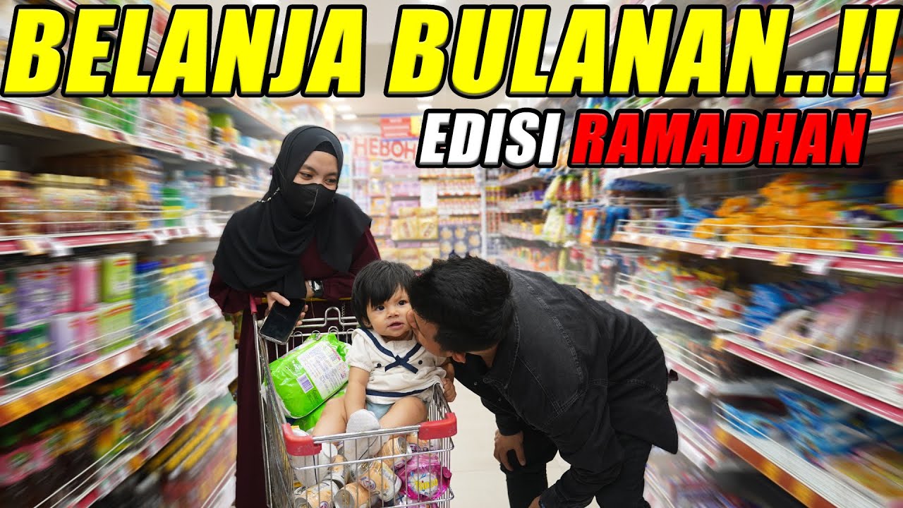 BELANJA BULANAN UNTUK BULAN RAMADHAN
