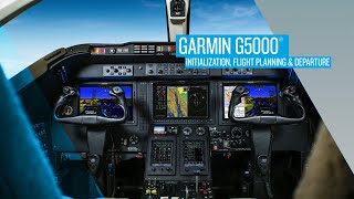 Garmin G5000 for Beechjet: Initialization, Flight Planning and Departure