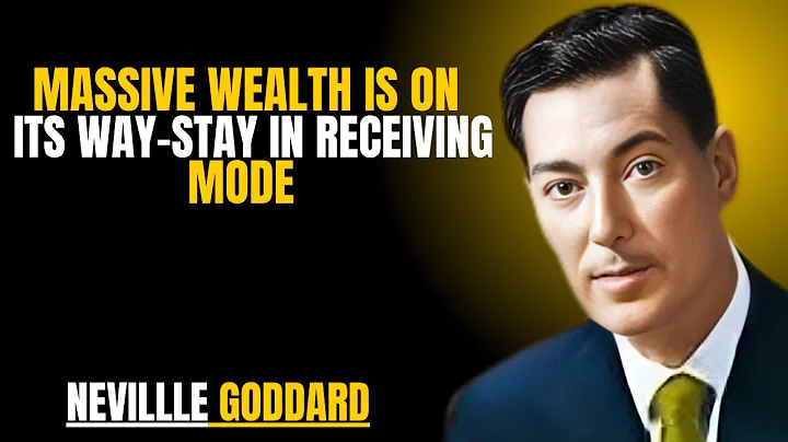 Massive Wealth Is On Its Way — Stay in Receiving Mode" | NEVILLE GODDARD | POWERFUL TEACHINGS