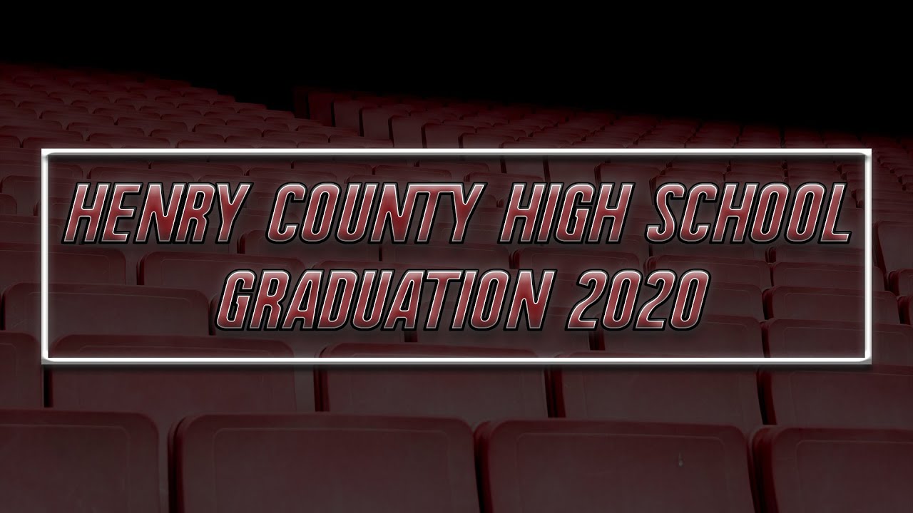 Henry County High School Graduation 2020 YouTube
