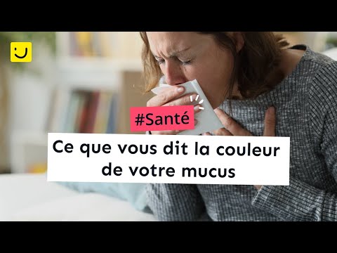 Vidéo: Flegme Jaune, Marron Ou Vert: Ce Que Cela Signifie