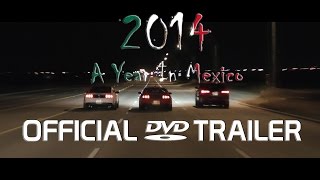 2014 - A Year In Mexico Dvd - Official Trailer