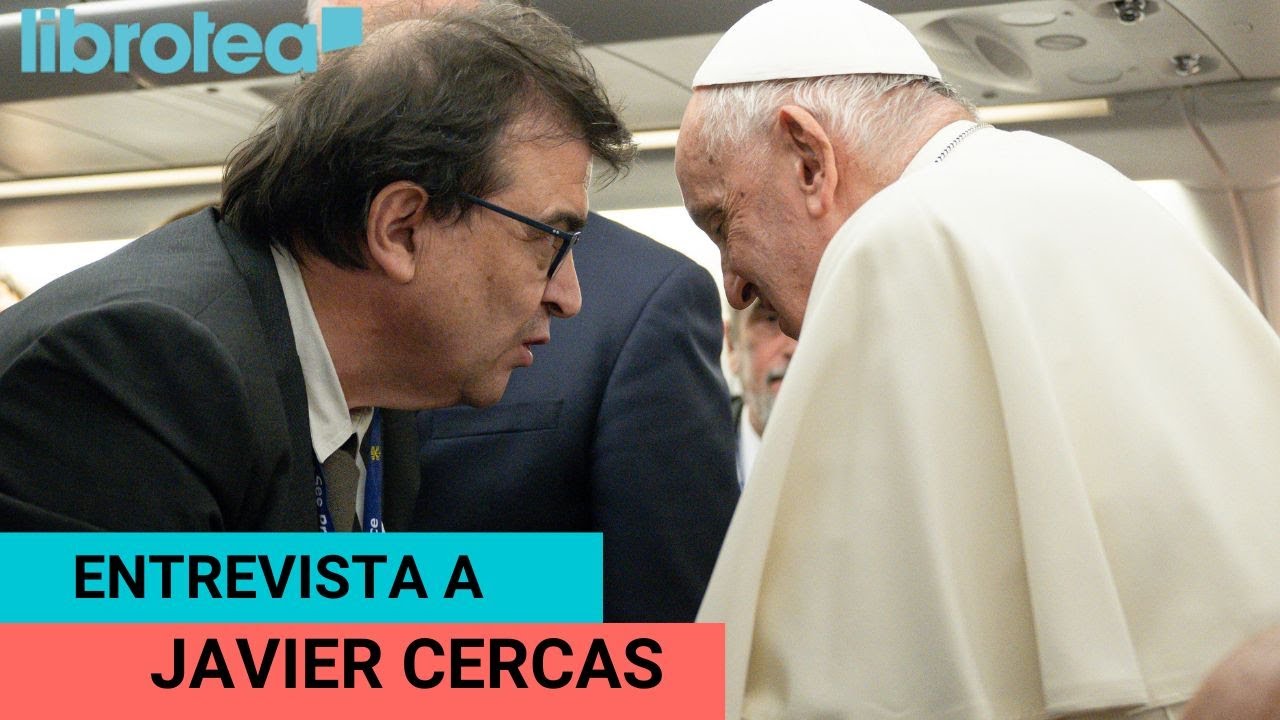 Entrevista a JAVIER CERCAS; libros para encontrar al Dios de la literatura