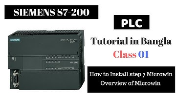SIEMENS S7-200 PLC Tutorial Bangla | How to install Step 7 Microwin with overview | Class 01