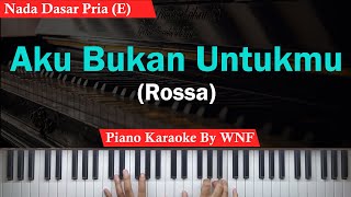 Rossa - Aku Bukan Untukmu Karaoke Male Key/Pria